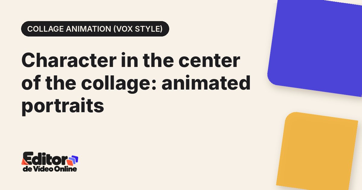 Article cover: Character in the center of the collage: animated portraits