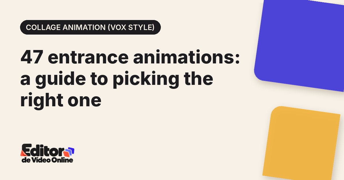 Article cover: 47 entrance animations: a guide to picking the right one