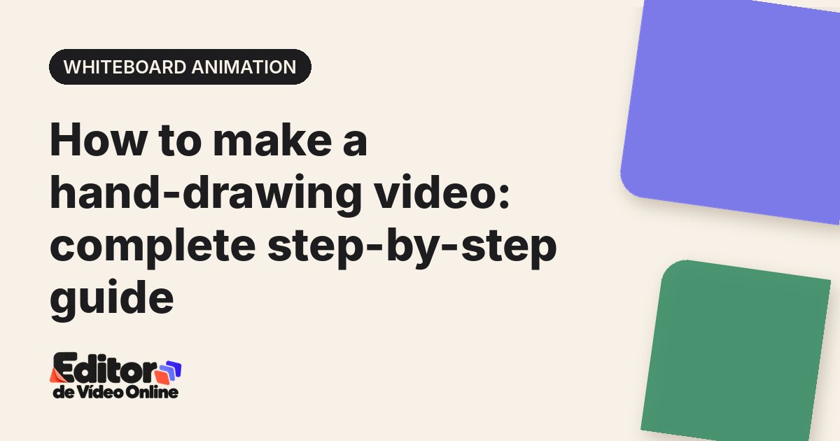 Article cover: How to make a hand-drawing video: complete step-by-step guide