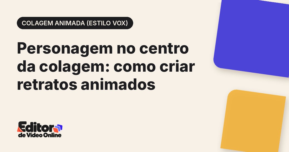 Capa do artigo: Personagem no centro da colagem: como criar retratos animados